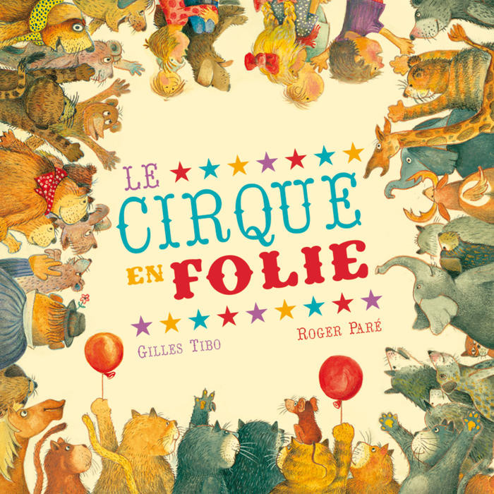 la courte échelle | Le cirque en folie